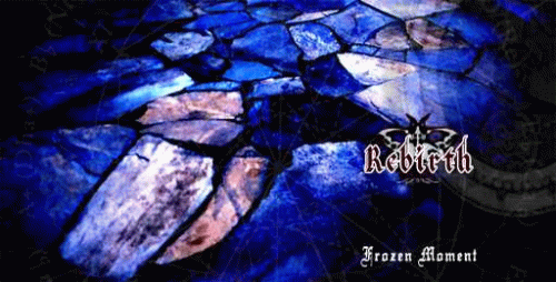 Rebirth (ITA) : Frozen Moment